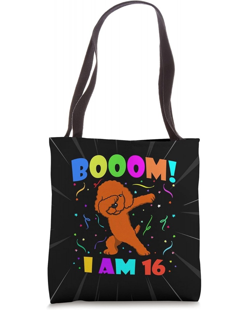 Dabbing Poodle Booom! I Am 16 Boys Girls 16th Birthday Party Tote Bag $12.96 Totes