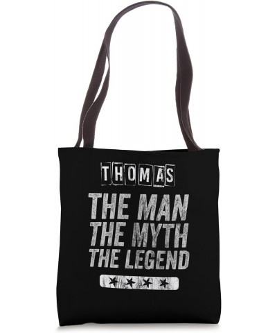 Thomas The Man The Myth The Legend First Name Thomas Tote Bag $17.09 Totes