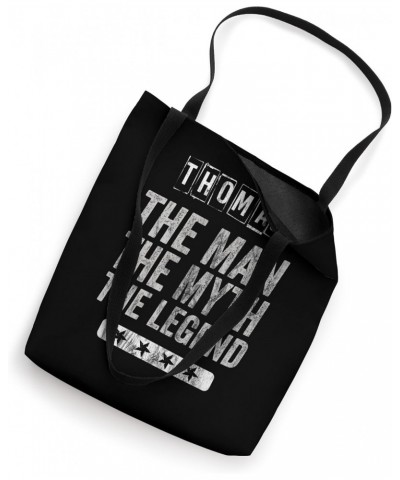 Thomas The Man The Myth The Legend First Name Thomas Tote Bag $17.09 Totes