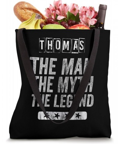 Thomas The Man The Myth The Legend First Name Thomas Tote Bag $17.09 Totes