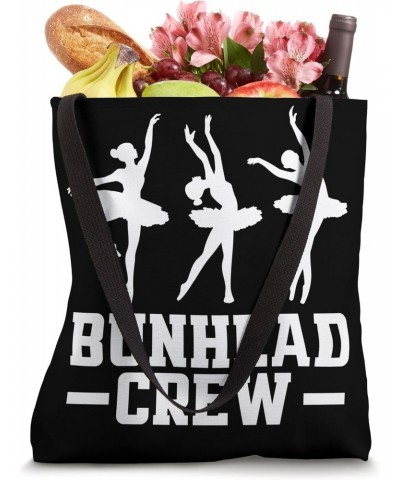 Bunhead Crew Cute Ballerina Ballet Dancer Ballet Tote Bag $12.74 Totes