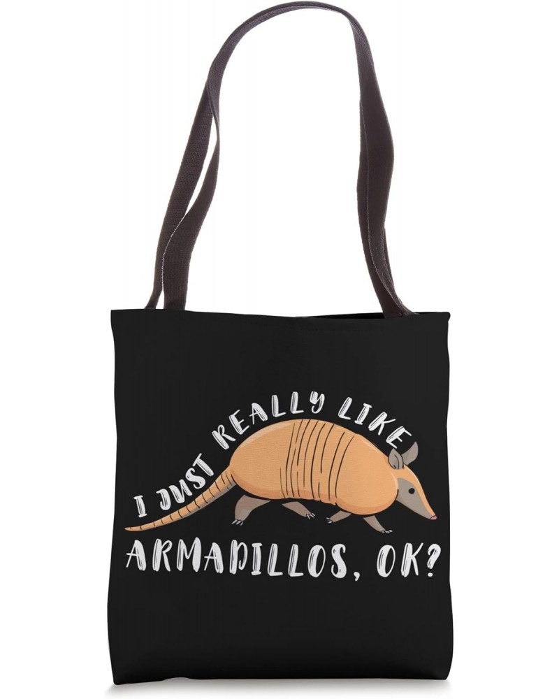 I Just Really Like Armadillos Armored Shell Shell Animal Tote Bag $12.97 Totes