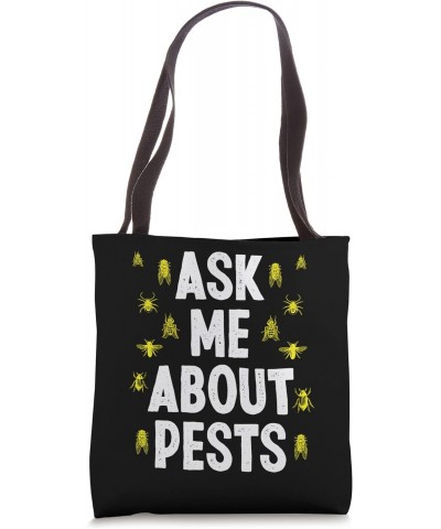 Pest Control Technician Extermination Ask me about Pests Tote Bag $16.42 Totes