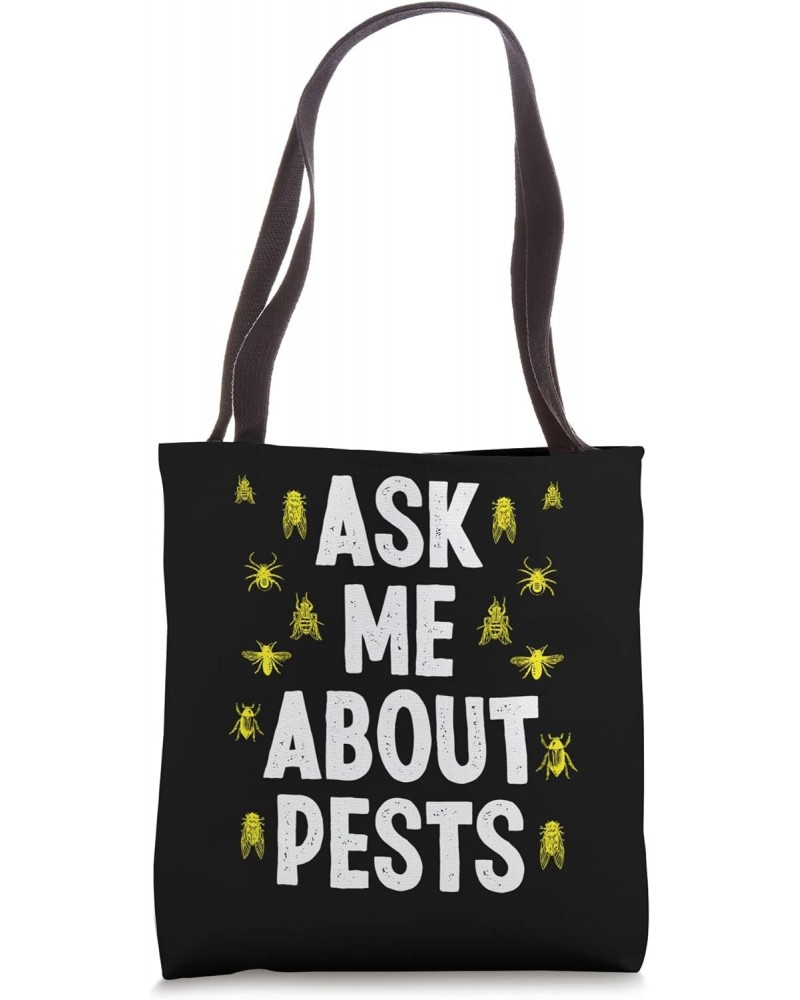 Pest Control Technician Extermination Ask me about Pests Tote Bag $16.42 Totes