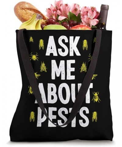 Pest Control Technician Extermination Ask me about Pests Tote Bag $16.42 Totes