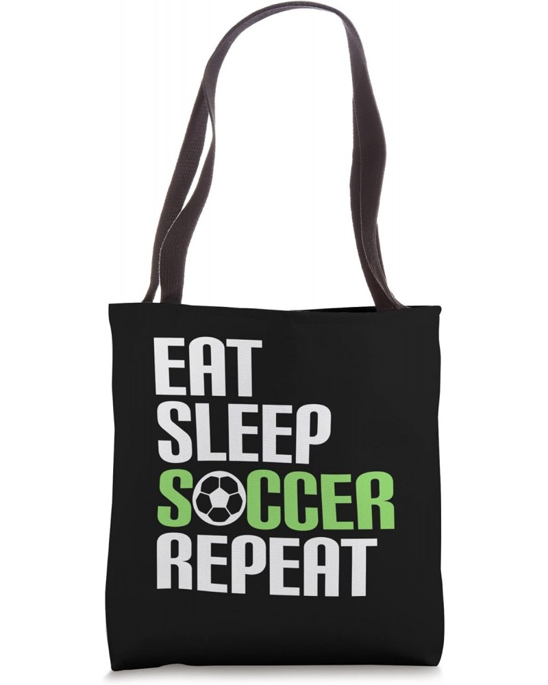 Eat Sleep Soccer Repeat - Women men kids Tote Bag $10.35 Totes