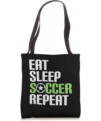 Eat Sleep Soccer Repeat - Women men kids Tote Bag $10.35 Totes