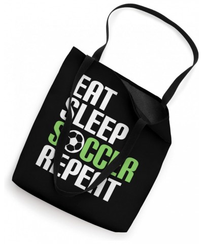 Eat Sleep Soccer Repeat - Women men kids Tote Bag $10.35 Totes