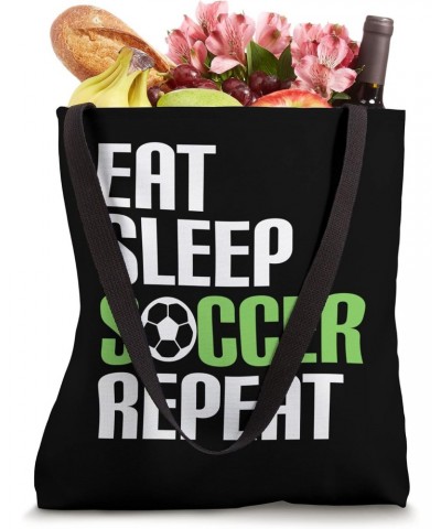 Eat Sleep Soccer Repeat - Women men kids Tote Bag $10.35 Totes