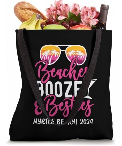 Girls Trip Myrtle Beach 2024 Beaches Booze and Besties Tote Bag $13.00 Totes