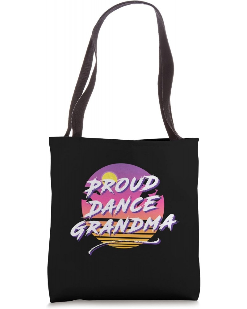 Dance Grandma, Dance Grandmother Tote Bag $11.28 Totes