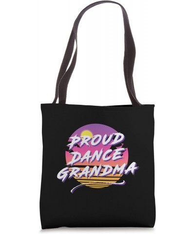 Dance Grandma, Dance Grandmother Tote Bag $11.28 Totes