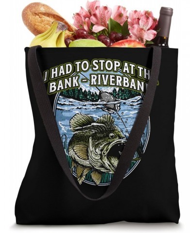 Had to Stop at Bank Fishing Dad Jokes Fisherman Tote Bag $11.72 Totes