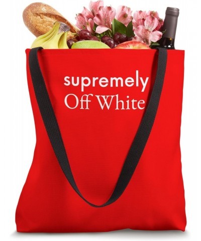 supremely off white color funny Tote Bag $11.69 Totes