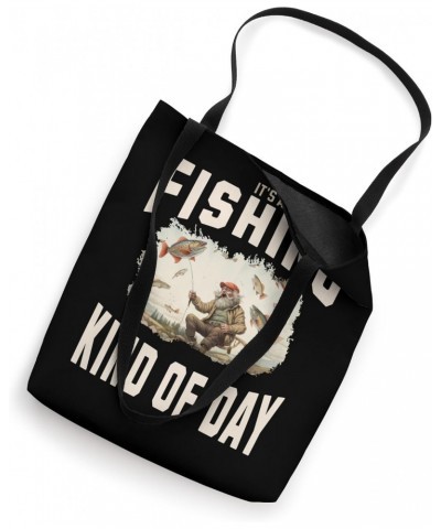 Funny It's A Fishing Kind of Day Tote Bag $15.05 Totes