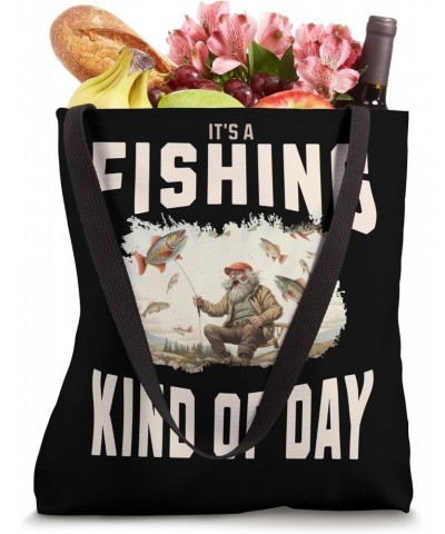 Funny It's A Fishing Kind of Day Tote Bag $15.05 Totes