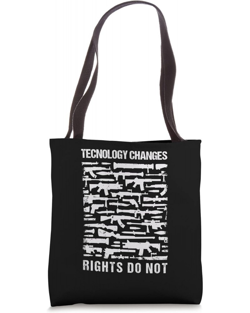 Technology Changes, Rights Do not for gun owner or Collector Tote Bag $12.07 Totes