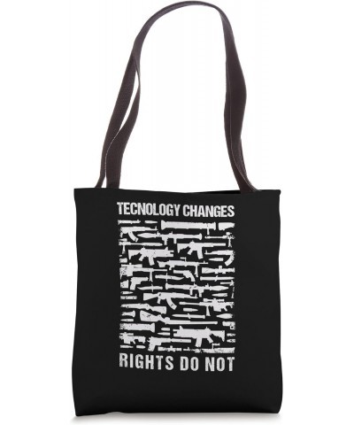 Technology Changes, Rights Do not for gun owner or Collector Tote Bag $12.07 Totes