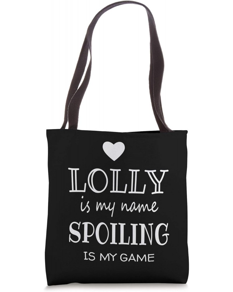 Lolly Is My Name Funny Lolly graphic Gifts for Lolly Grandma Tote Bag $14.40 Totes