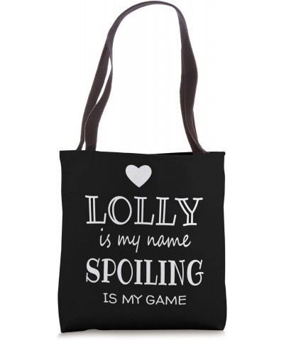 Lolly Is My Name Funny Lolly graphic Gifts for Lolly Grandma Tote Bag $14.40 Totes