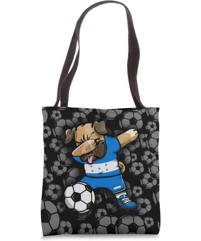 Dabbing Pug Honduras Soccer Fans Jersey - Honduran Football Tote Bag $11.25 Totes