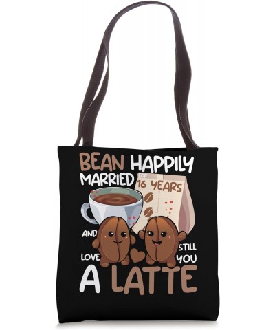 16th Wedding Anniversary Bean Married and Love You a Latte Tote Bag $10.25 Totes