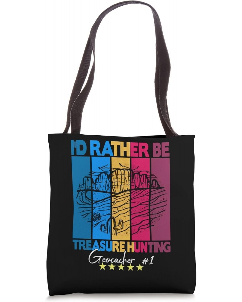 I'D Rather be Treasure Hunting - Geocaching Geocacher Tote Bag $14.87 Totes