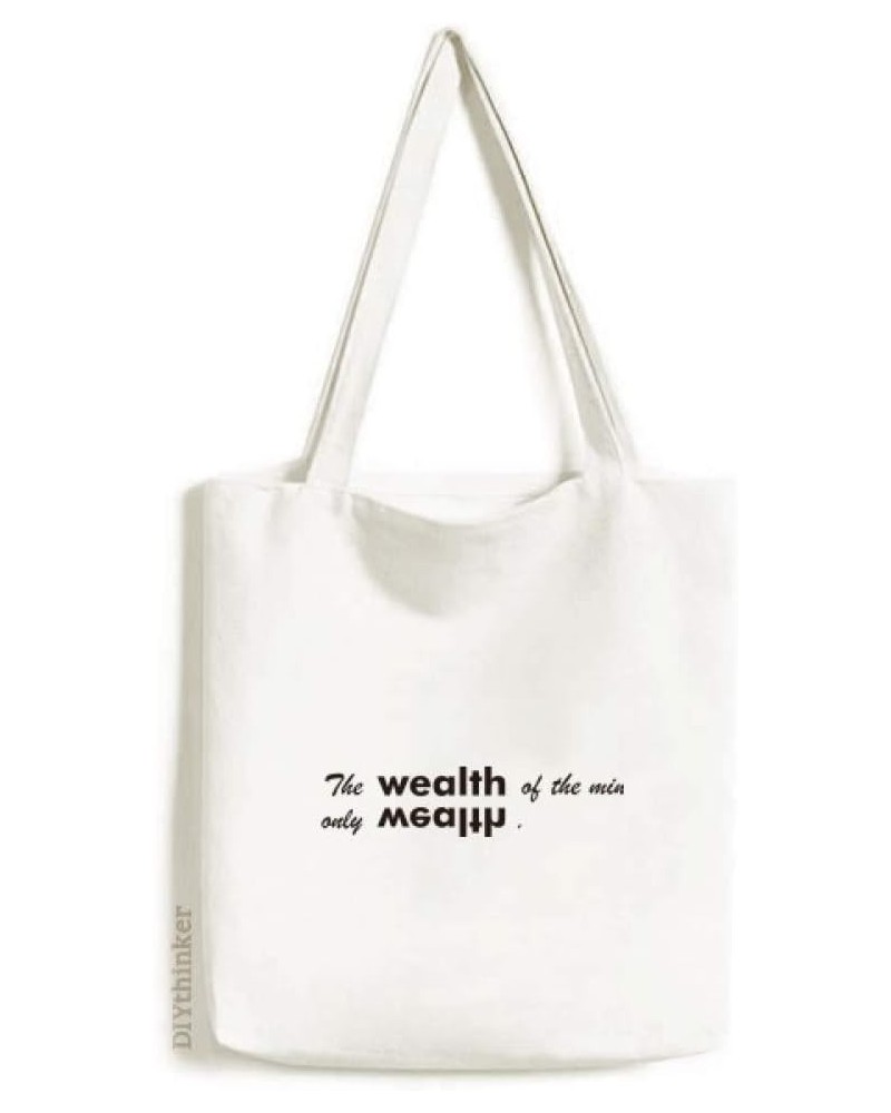 Quote The Wealth Of Mind Is The Only Wealth Tote Canvas Bag Shopping Satchel Casual Handbag $17.35 Totes