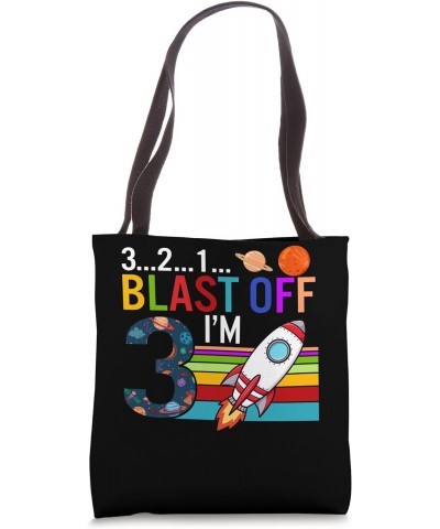 Out Space 3 2 1 Blast Off I'm 3 For 3rd Birthday Toddler Ast Tote Bag $16.71 Totes