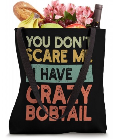 You Don't Scare Me Bobtail Dog Owner Pet Mom Dad Funny Retro Tote Bag $15.95 Totes