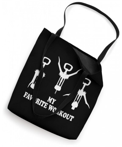 My Favorite Workout Wine Corkscrew Fitness Wine Lover Tote Bag $10.10 Totes