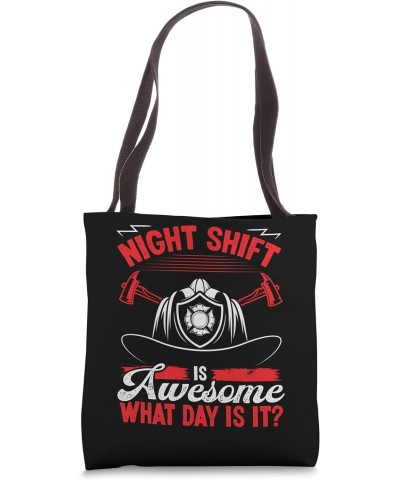 Night Shift Firefighter Overnight Volunteer Fire Hose Tote Bag $15.90 Totes