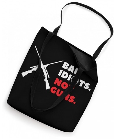 Ban Idiots Not Guns Tote Bag $9.40 Totes