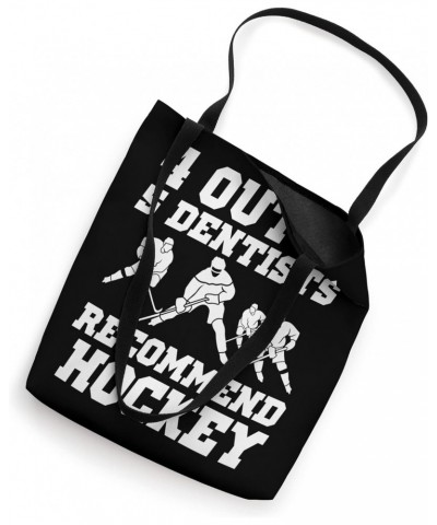 Ice Hockey Player Dentist Quote - Funny Hockey Tote Bag $10.12 Totes