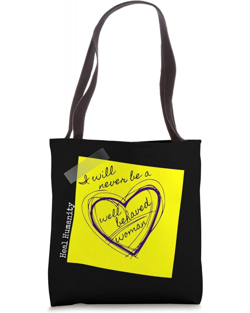 Never Well Behaved Tote Bag $13.00 Totes