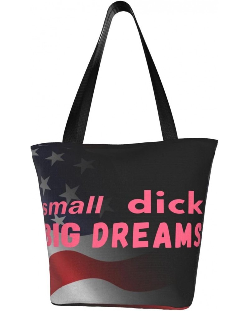 Small Dick Big Dreams Fashion Shoulder Bag Large Capacity For Man Or Woman $16.54 Totes