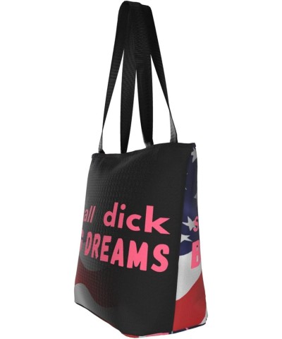 Small Dick Big Dreams Fashion Shoulder Bag Large Capacity For Man Or Woman $16.54 Totes