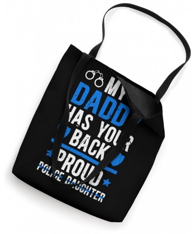 My Daddy Proud Police Daughter Of A Police Officer Daughter Tote Bag $11.61 Totes