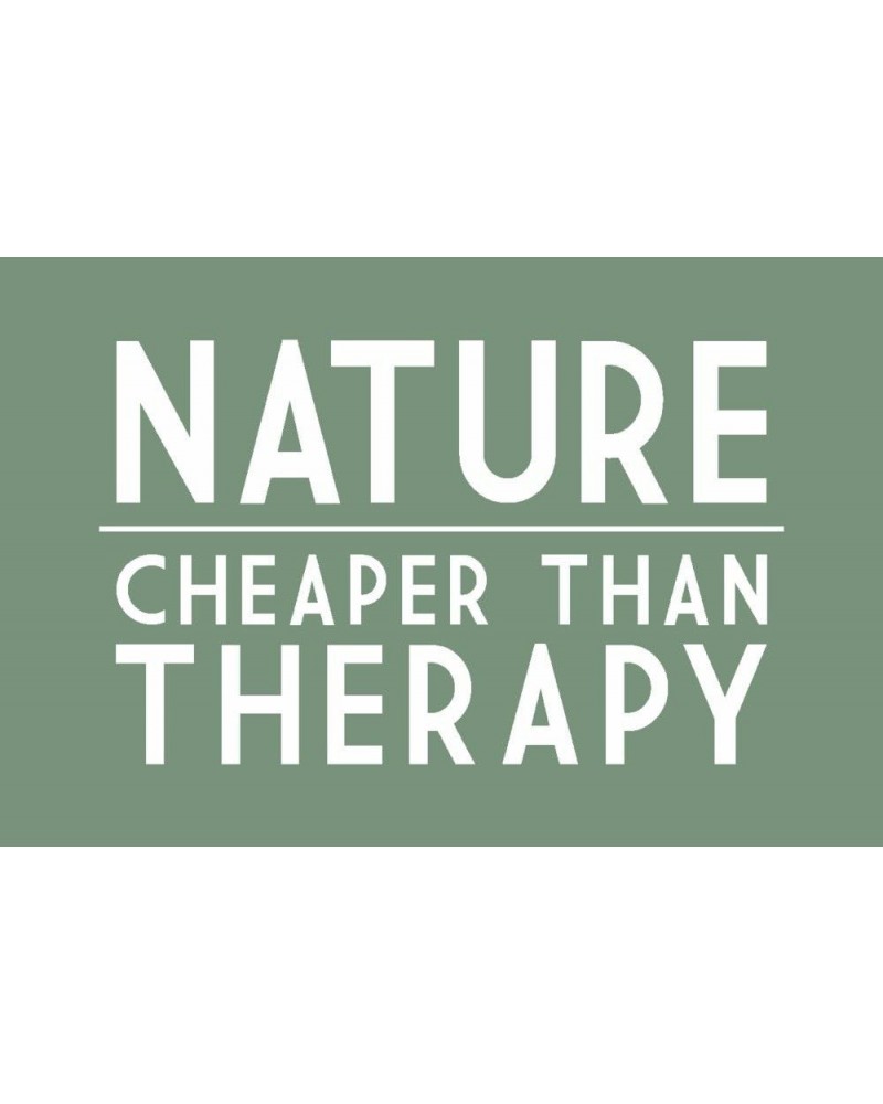 Nature Cheaper Than Therapy, Simply Said (24x36 Giclee Gallery Art Print, Vivid Textured Wall Decor) $26.99 Totes