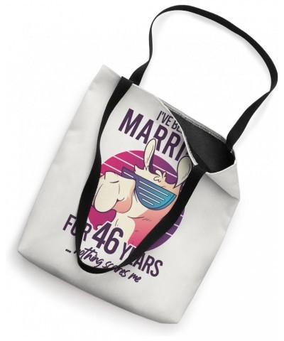 I've Been Married For 46 Years Tote Bag $12.50 Totes