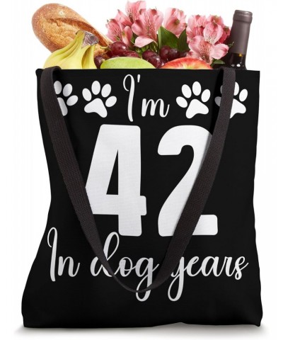 In Dog Years I'm 42 6th Birthday 6 Years Old Tote Bag $14.16 Totes