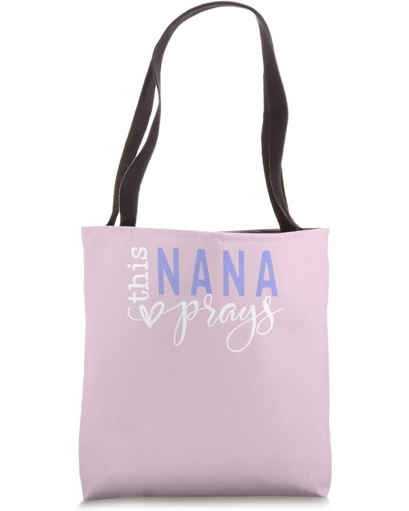 This Nana Love Prays Tote Bag $12.98 Totes