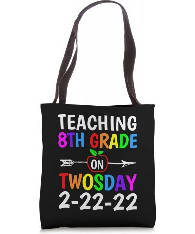 Teaching 8th Grade On Twosday 2022 Teaching Eighth Grade Tote Bag $10.00 Totes