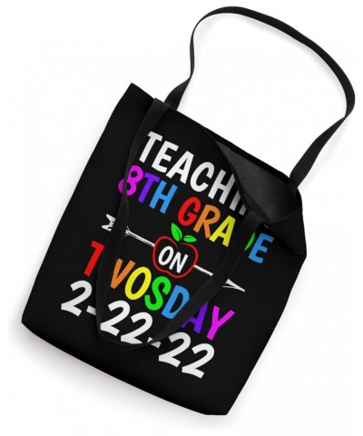 Teaching 8th Grade On Twosday 2022 Teaching Eighth Grade Tote Bag $10.00 Totes