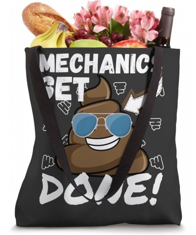 Mechanics Get Shi. Done Funny Poop Meme Novelty For Her Him Tote Bag $12.13 Totes