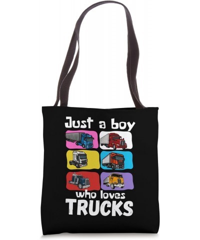 Just A Boy Who Loves Trucks - Semi Trucks Lover Kids Boys Tote Bag $12.23 Totes