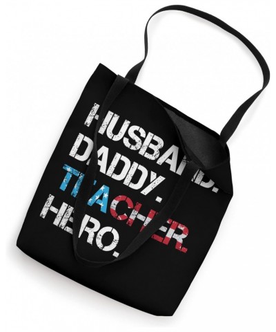 Husband Daddy Teacher Hero Patriotic Family Man USA Teaching Tote Bag $13.19 Totes