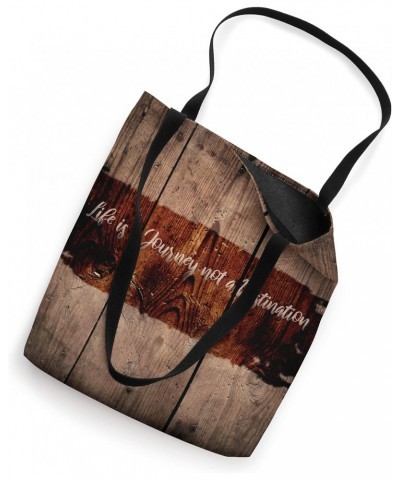 Life is Journey not a Destination Tote Bag $10.75 Totes