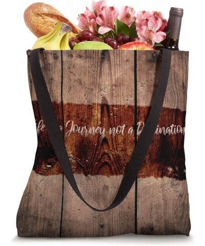 Life is Journey not a Destination Tote Bag $10.75 Totes